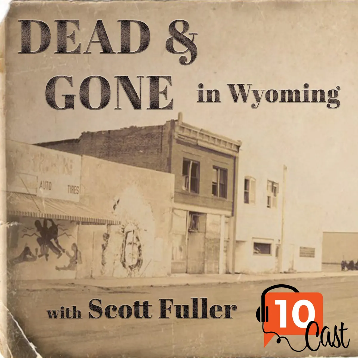 Dead & Gone in Wyoming - Podcast - Apple Podcasts