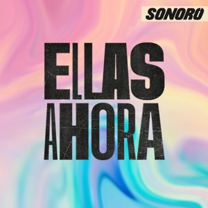 Escucha Ellas Ahora - Tráiler