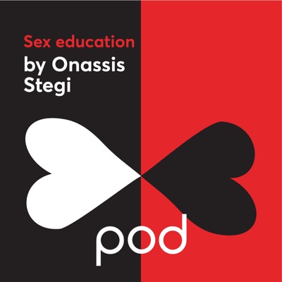 Sex Education by Onassis Stegi:pod.gr