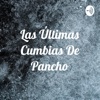 Las Últimas Cumbias De Pancho