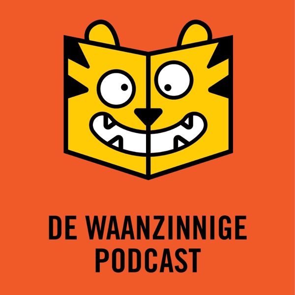 De Waanzinnige Podcast podcast show image