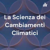 La Scienza dei Cambiamenti Climatici - Alessio