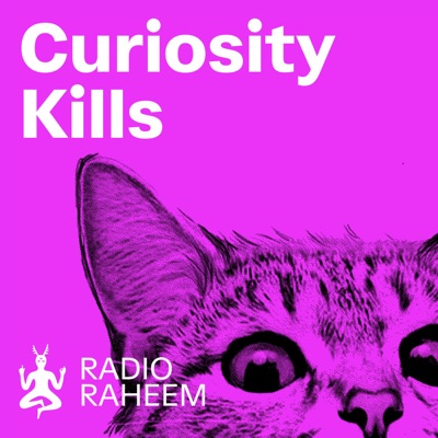 Curiosity Kills