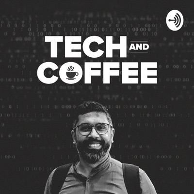 Tech and Coffee Tech and Coffee