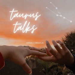 taurus talks