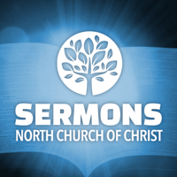 Sermons from North church of Christ podcast
