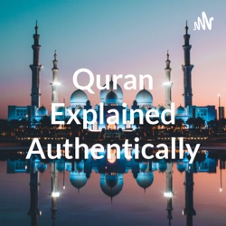 Quran Explained Authentically