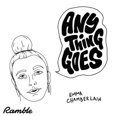 Anything Goes with Emma Chamberlain Anything Goes with Emma Chamberlain