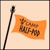 Camp Half-Pod: A Percy Jackson Podcast - Camp Half-Pod