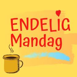 Endelig Mandag - inspiration til bevidste arbejdsliv