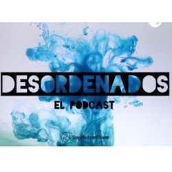 Desordenados Podcast