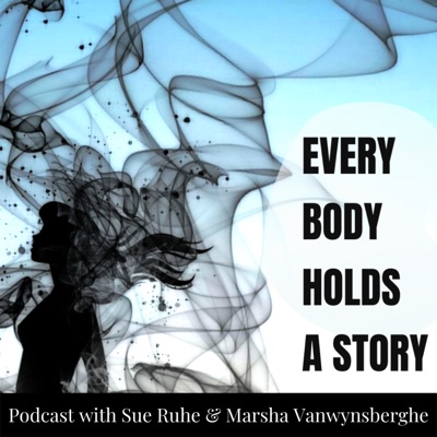 podcast artwork image of Every Body Holds A Story Podcast