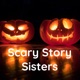 Scary Story Sisters