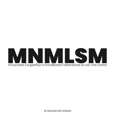 MNMLSM | Minimalismo esistenziale