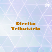 Direito Tributário - Princípios Tributários da Legalidade e Anterioridade