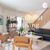 Jesus Christ the Living Hope - Ajayeoba Samuel