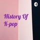The history of Kpop