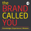 The Brand Called You - The Brand Called You