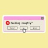 Feeling Noughty