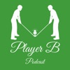 Player B Golf Podcast artwork