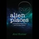 Alien Places 22: Dr Jane Goodall's Alien