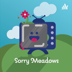 Sorry Meadows