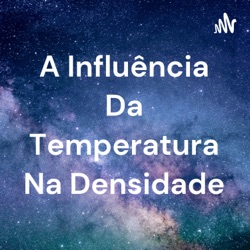 A influência da temperatura na densidade