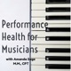 Performance Health for Musicians