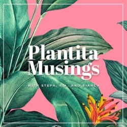 Episode 3: Basic Plant Wisdom