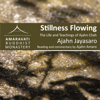 Stillness Flowing - Life and Teachings of Ajahn Chah - Readings and commentary by Ajahn Amaro - Amaravati Buddhist Monastery