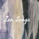 Zen Songs