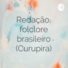 Redação, folclore brasileiro (Curupira)