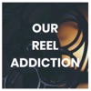 Our Reel Addiction artwork