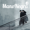 ManoNegra - Israel Castillo