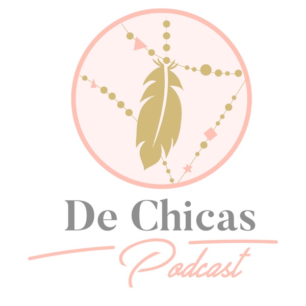 De Chicas Podcast