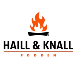 Haill og Knall-podden