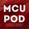 MCU Pod: A Marvel Cinematic Universe Podcast artwork