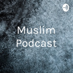  Muslim Podcast