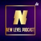 New level podcast 