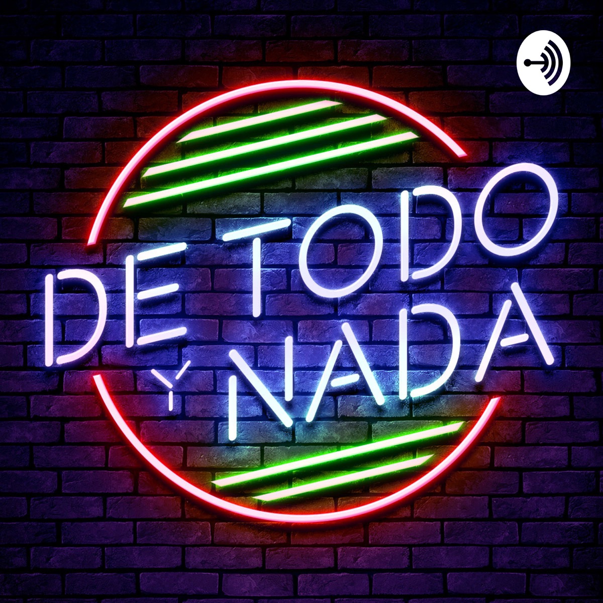 De todo y nada Podcast Podtail