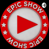 Epic Show Podcast - EpicShow