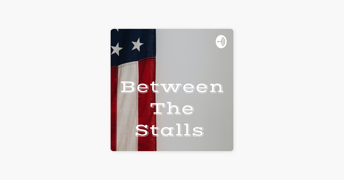 Between The Stalls on Apple Podcasts ‎Between The Stalls on Apple Podcasts