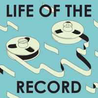Life of the Record podcast