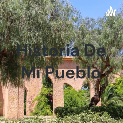 Historia De Mi Pueblo