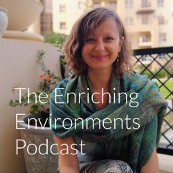Enriching Environments on Afternoons with Helen Farmer
