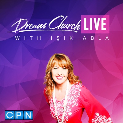 Dream Church Live with Isik Abla