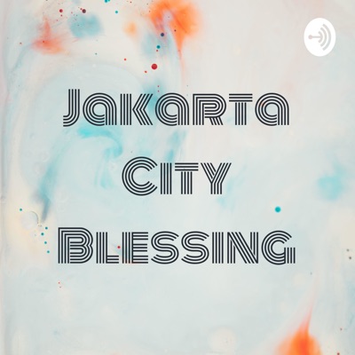 Jakarta City Blessing - Bellagio