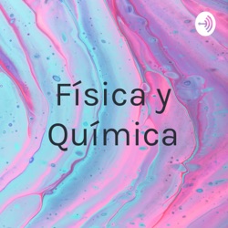 Física y Química