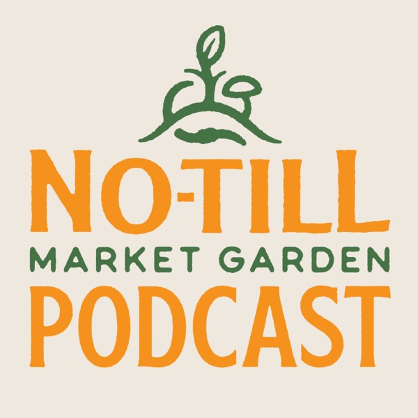 The No-Till Market Garden Podcast Artwork