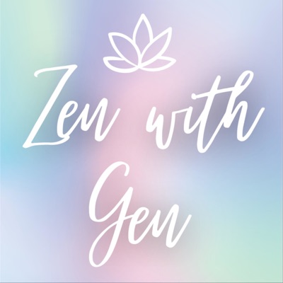 Zen with Gen